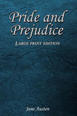 Carte Pride and Prejudice: Large Print Edition Jane Austen