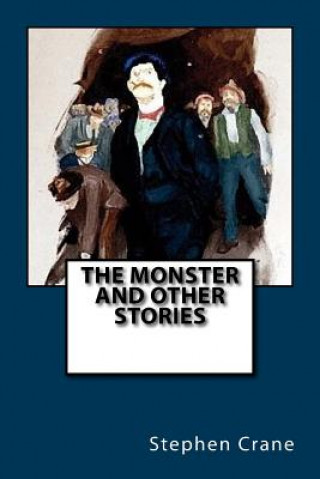 Könyv The Monster and Other Stories Stephen Crane