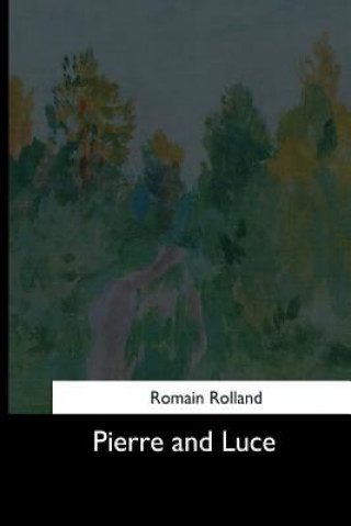 Книга Pierre and Luce Romain Rolland