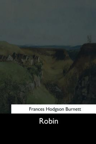 Knjiga Robin Frances Hodgson Burnett