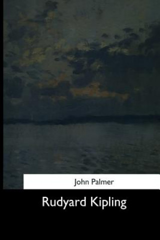 Knjiga Rudyard Kipling John Palmer