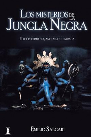 Book Los Misterios de la Jungla Negra: Edición completa, anotada e ilustrada Emilio Salgari