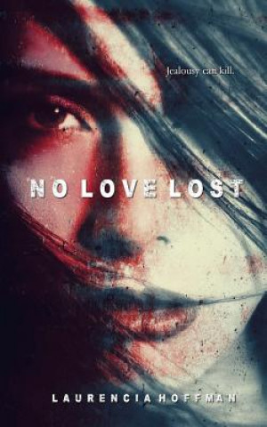 Buch No Love Lost Laurencia Hoffman