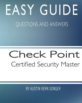 Книга Easy Guide: Check Point Certified Security Master Austin Vern Songer