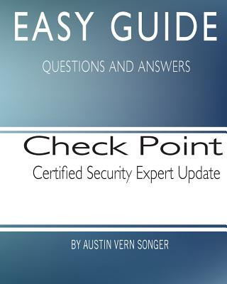 Kniha Easy Guide: Check Point Certified Security Expert Update Austin Vern Songer