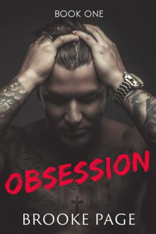 Книга Obsession: Part One of the Obsession Series: The Obsession Series Brooke Page