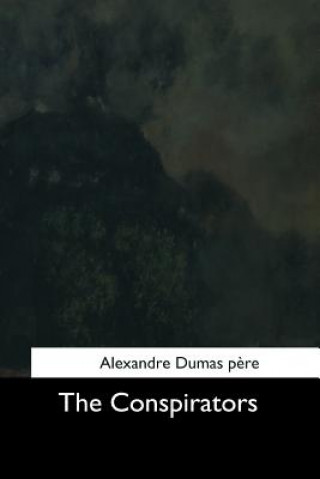 Book The Conspirators Alexandre Dumas Pere