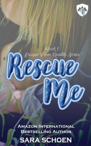Kniha Rescue Me Sara Schoen