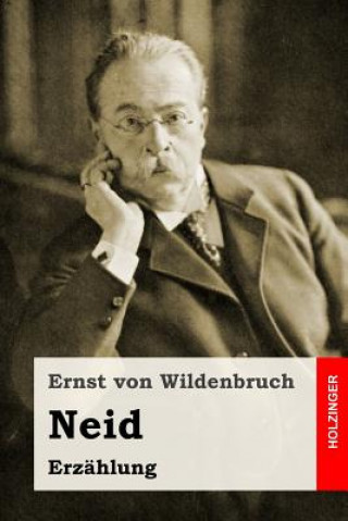 Knjiga Neid Ernst Von Wildenbruch