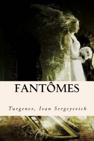 Kniha Fantômes Turgenev Ivan Sergeyevich