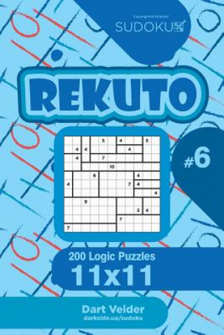 Könyv Sudoku Rekuto - 200 Logic Puzzles 11x11 (Volume 6) Dart Veider