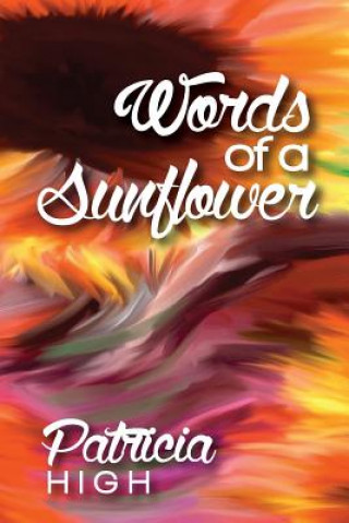 Carte Words of a Sunflower MS Patricia Odia High
