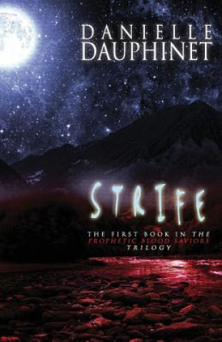 Knjiga Strife Danielle Dauphinet