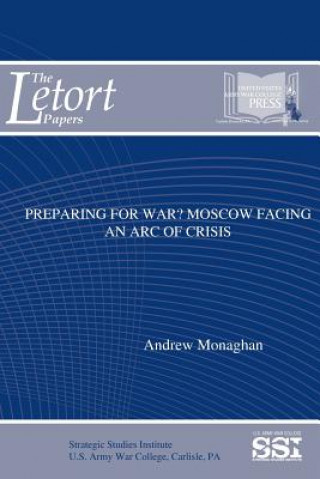 Carte Preparing for War? Moscow Facing an Arc of Crisis Andrew Monaghan