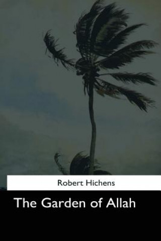 Kniha The Garden of Allah Robert Hichens