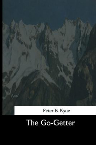 Könyv The Go-Getter Peter B. Kyne