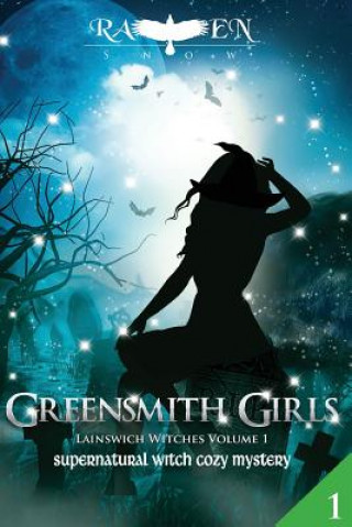 Kniha Greensmith Girls Raven Snow