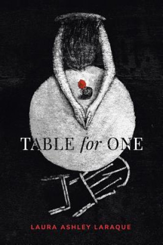 Книга Table for One Laura Ashley Laraque