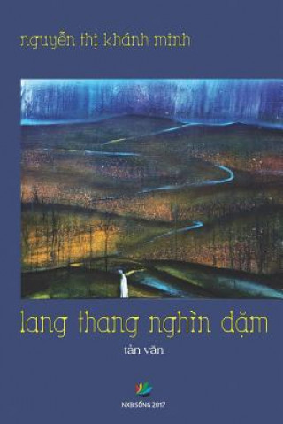Könyv Lang Thang Nghin Dam Khanh Minh Thi Nguyen