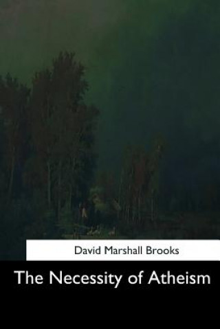 Libro The Necessity of Atheism David Marshall Brooks