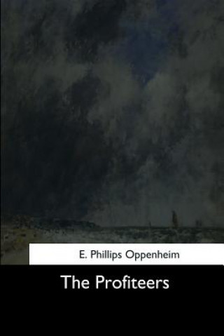 Könyv The Profiteers E Phillips Oppenheim
