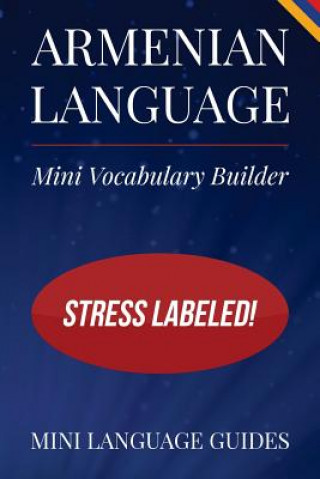 Książka Armenian Language Mini Vocabulary Builder: Stress Labeled! Mini Language Guides