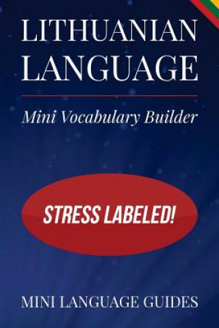 Carte Lithuanian Language Mini Vocabulary Builder: Stress Labeled! Mini Language Guides