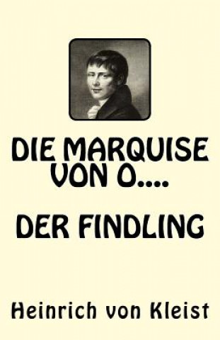 Książka Die Marquise von O.....Der Findling Heinrich von Kleist