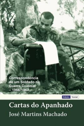 Kniha Cartas Do Apanhado: Correspond Jose Martins Machado
