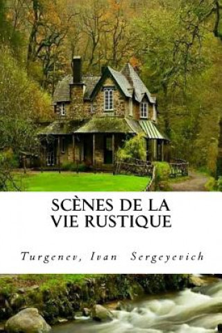 Kniha Sc?nes de la vie rustique Turgenev Ivan