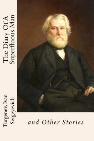 Book The Diary Of A Superfluous Man: and Other Stories Turgenev Ivan Sergeyevich