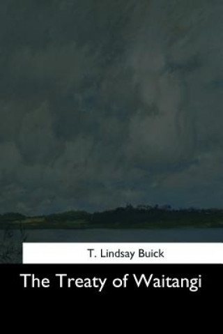 Könyv The Treaty of Waitangi T Lindsay Buick