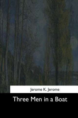 Carte Three Men in a Boat Jerome K Jerome