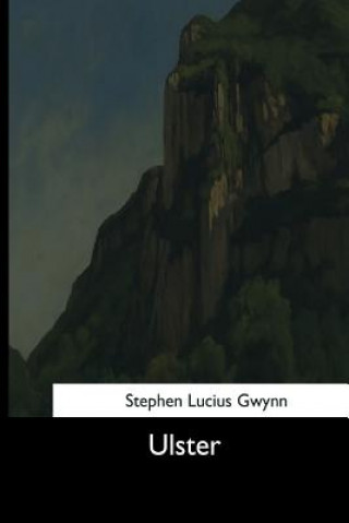 Knjiga Ulster Stephen Lucius Gwynn