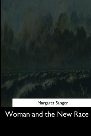 Könyv Woman and the New Race Margaret Sanger