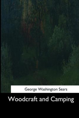 Carte Woodcraft and Camping George Washington Sears