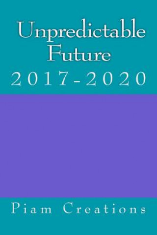 Knjiga The Unpredictable Future Piam Creations