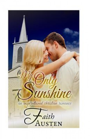 Knjiga My Only Sunshine Faith Austen