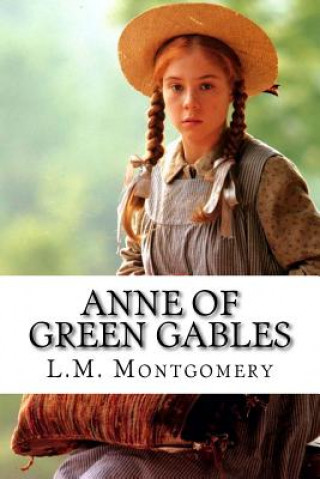 Knjiga Anne of Green Gables L M Montgomery