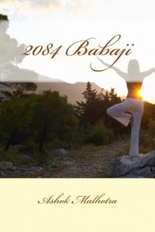 Βιβλίο 2084 Babaji Ashok Malhotra