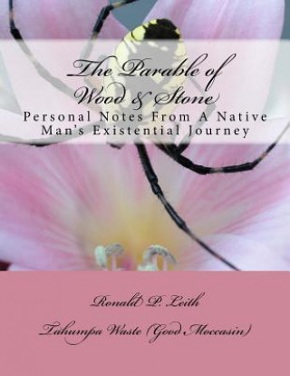 Knjiga The Parable of Wood & Stone MR Ronald P Leith