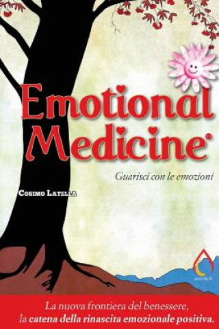 Könyv Emotional Medicine Cosimo Giovanni Latella