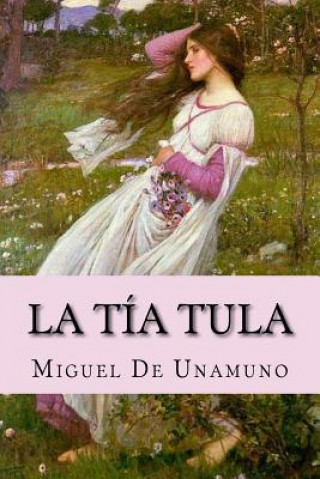 Książka La tía Tula Miguel De Unamuno