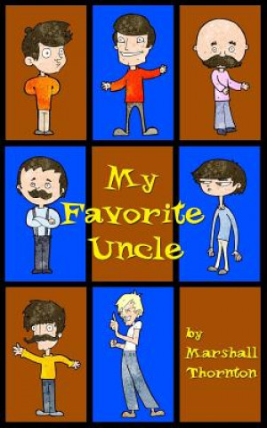 Книга My Favorite Uncle Marshall Thornton