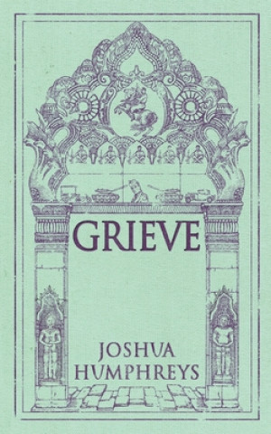 Knjiga Grieve Joshua Humphreys