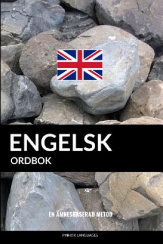 Kniha Engelsk ordbok: En ämnesbaserad metod Pinhok Languages