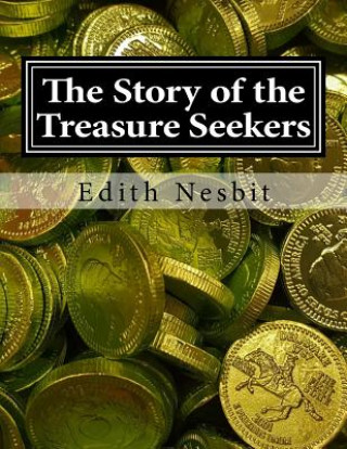 Kniha The Story of the Treasure Seekers Edith Nesbit