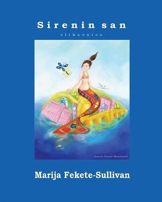 Kniha Sirenin san - slikovnica Marija Fekete-Sullivan