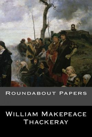 Carte Roundabout Papers William Makepeace Thackeray
