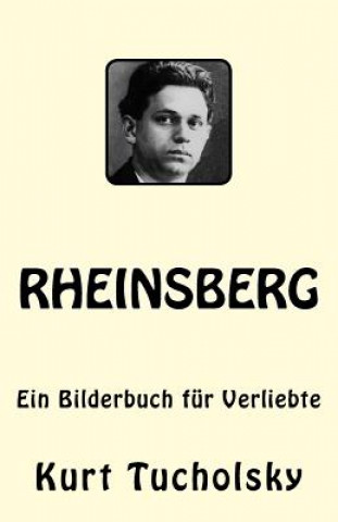 Książka Rheinsberg: Ein Bilderbuch für Verliebte Kurt Tucholsky